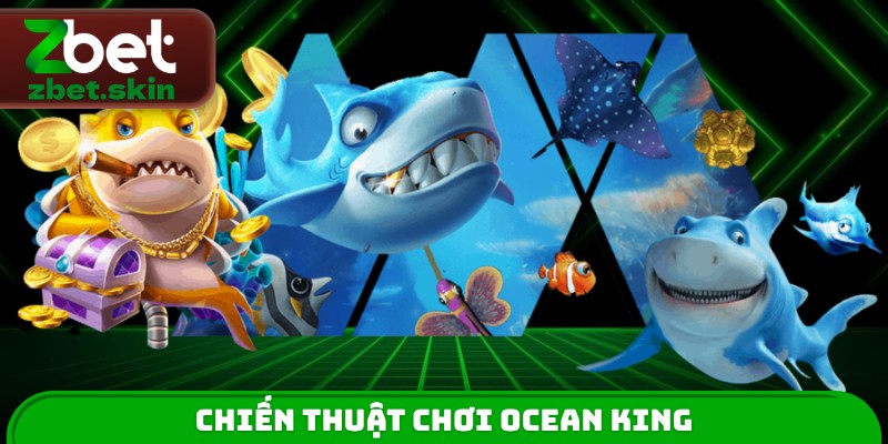 Chiến thuật chơi Ocean King