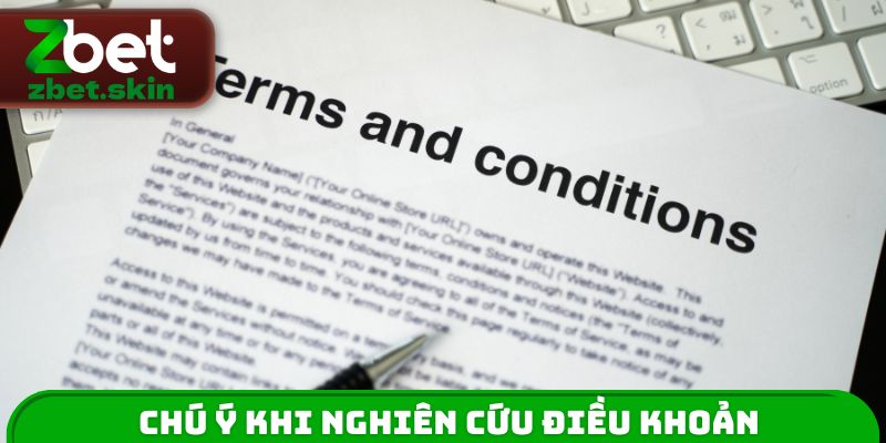 Chú ý khi nghiên cứu điều khoản điều kiện