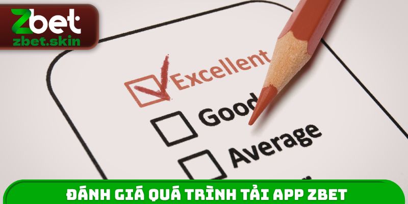 Đánh giá quá trình tải App ZBET