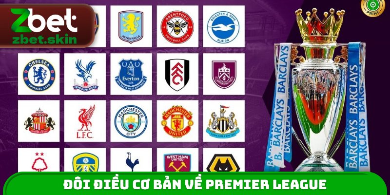Đôi điều cơ bản về Premier League