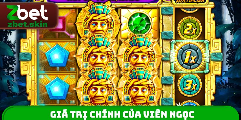 Giá trị chính của viên ngọc