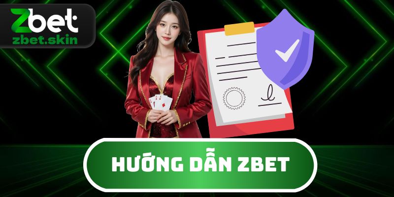 Hướng dẫn ZBET hỗ trợ hội viên cá cược