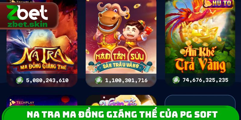Na Tra Ma Đồng Giáng Thế của PG Soft