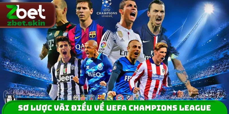 Sơ lược vài điều về UEFA Champions League