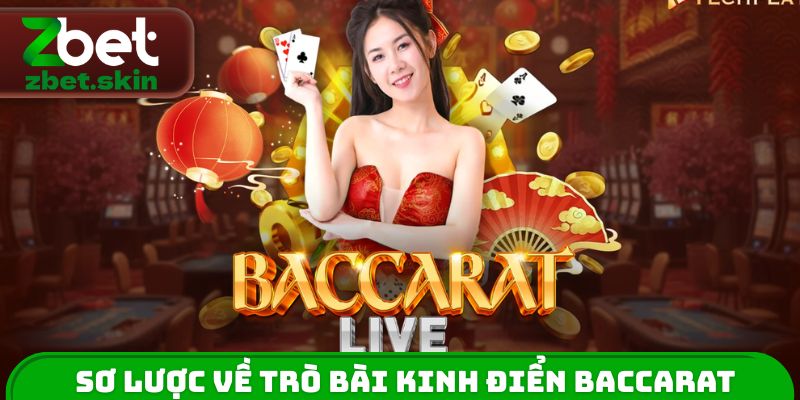 Sơ lược về trò bài kinh điển Baccarat