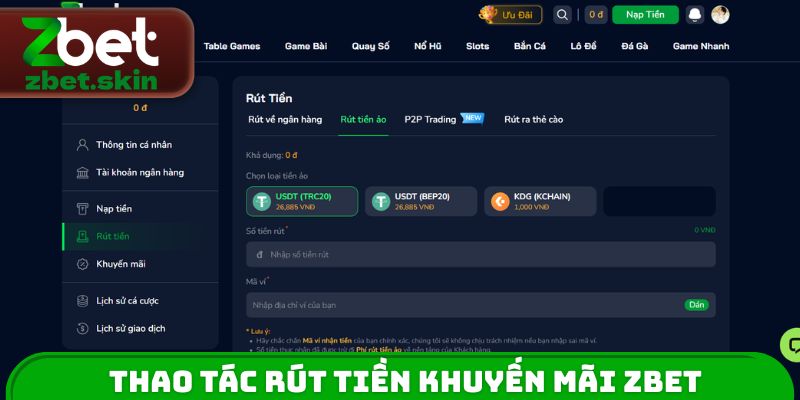 Thao tác rút tiền khuyến mãi ZBET
