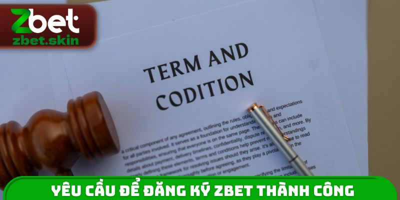 Yêu cầu để đăng ký ZBET thành công
